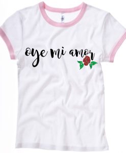 Oye Mi Amor Lyrics white pink ringer t shirts