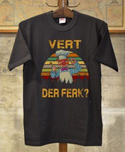 Vert Der Ferk Chef Black Tshirts