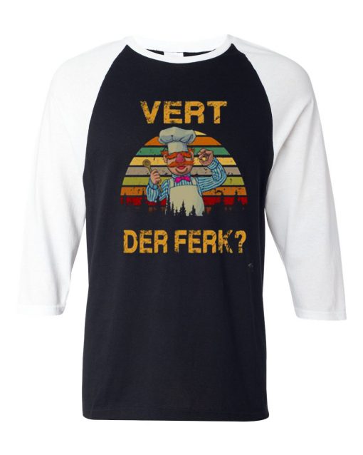 Vert Der Ferk Chef Black White Sleeves Raglan tshirts