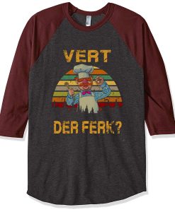 Vert Der Ferk Chef Blue Grey Brown Sleeves Raglan tshirts