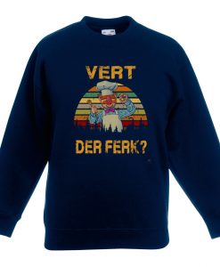 Vert Der Ferk Chef Blue Navy Sweatshirts