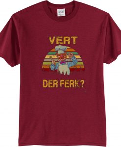 Vert Der Ferk Chef Maroon T-Shirt