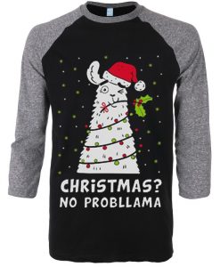 Christmas No Probllama Black Grey Sleeves Raglan Tshirts