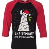 Christmas No Probllama Black Red Sleeves Raglan Tshirts