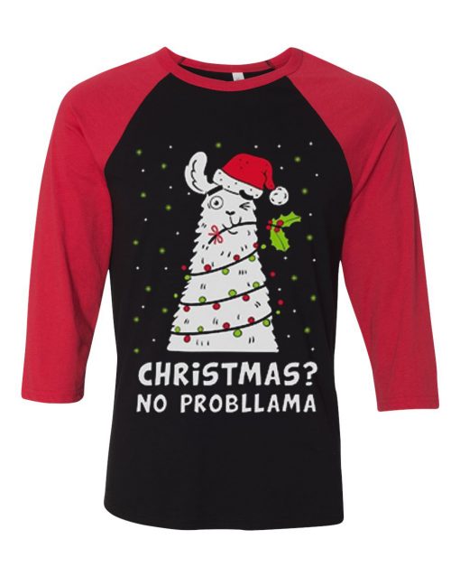 Christmas No Probllama Black Red Sleeves Raglan Tshirts