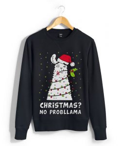 Christmas No Probllama Black Sweatshirts