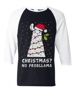 Christmas No Probllama Black White Sleeves Raglan Tshirts