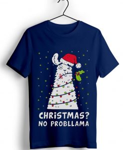 Christmas No Probllama Blue Navy Tshirts