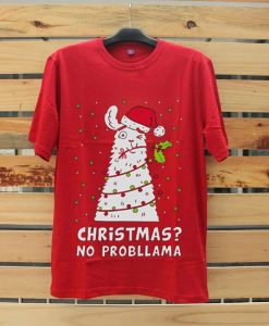 Christmas No Probllama Red Tshirts