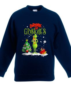 Drink Up Grinches Blue Navy Sweatshirts