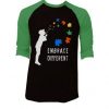 Embarace Different Green Raglan T shirts