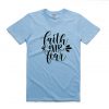 FAITH FEAR blue sea tshirts