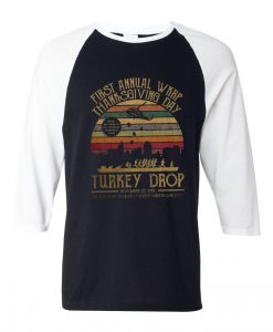 First Annual WKRP FunnyThanksgiving Black White Sleeves Raglan T-shirt