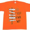 Go Your Own Way Orange Tees