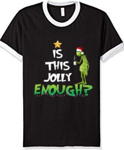 Is This Jolly Enough Black White Ringer Tshirts