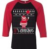 It is Chirtsmas Black Red Raglan Tshirts