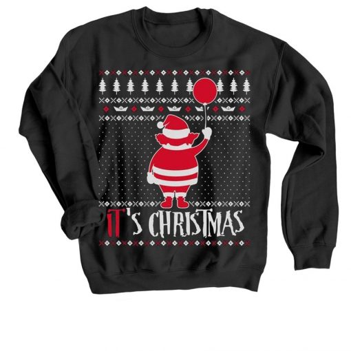 It is Chirtsmas Black Sweatshirts