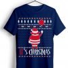 It is Chirtsmas Blue Navy Tshirts