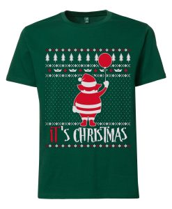 It is Chirtsmas Green Tshirts