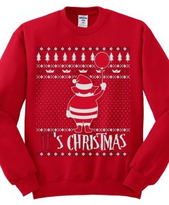 It is Chirtsmas Red Sweatshirts