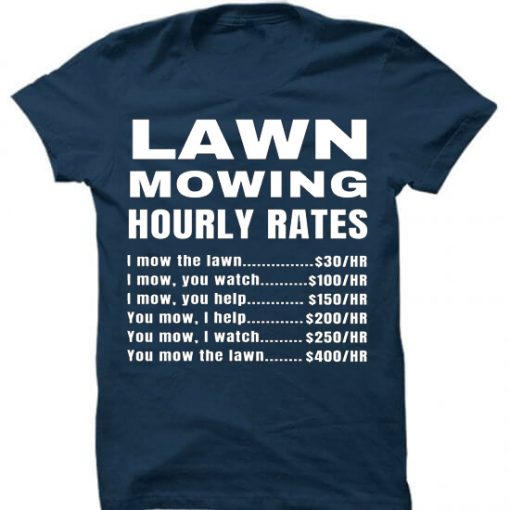 Lawn Mowing Hourly Rates Price List Grass Bue Navy T-Shirt