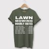 Lawn Mowing Hourly Rates Price List Grass Green ArmyT-Shirt