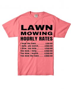 Lawn Mowing Hourly Rates Price List Grass Pink Tshirts