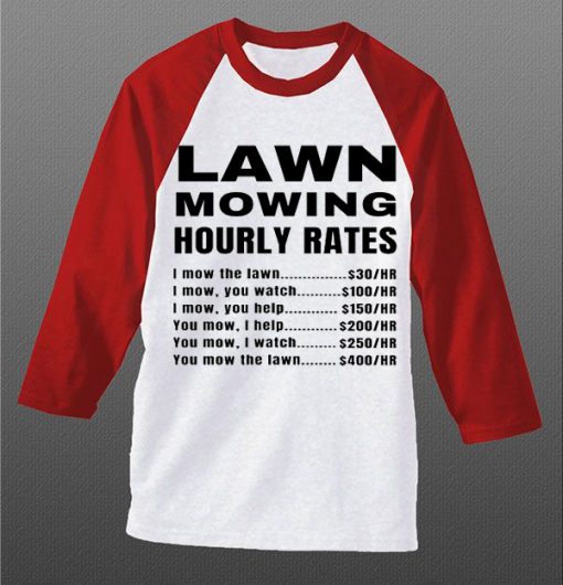 Lawn Mowing Hourly Rates Price List Grass White Red Sleees Raglan T-Shirt