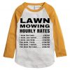 Lawn Mowing Hourly Rates Price List Grass White Yellow Sleees Raglan T-Shirt