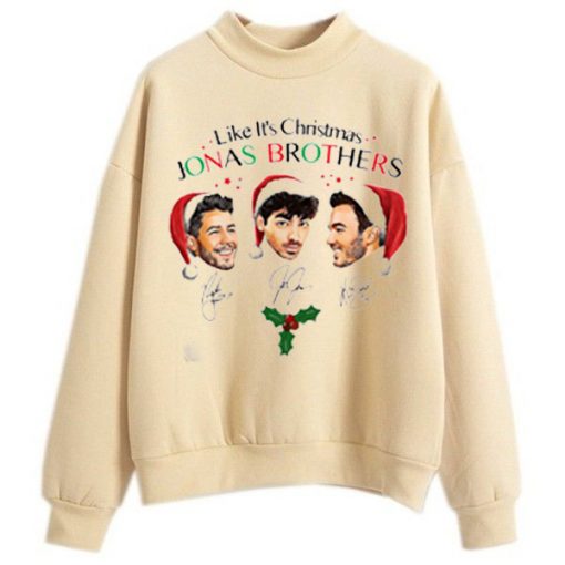 Like It's Christmas Jonas Brothers Cream Sweatshirts