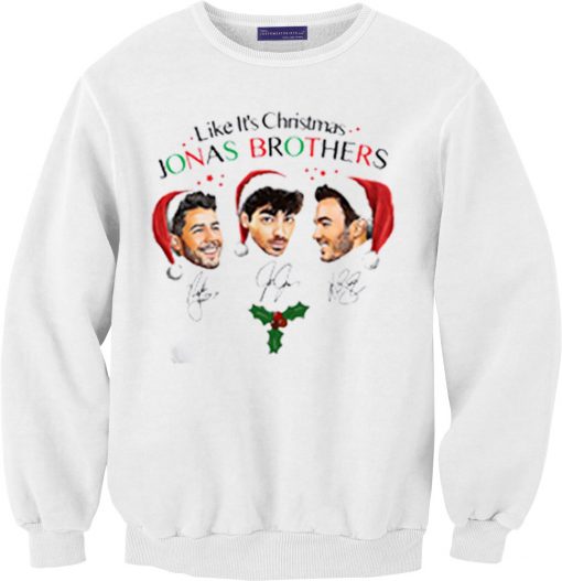 Like It's Christmas Jonas Brothers White Sweatshirts