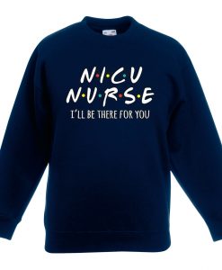 NICU Nurse Blue Navy Sweatshirts