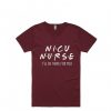 NICU Nurse Maroon Tshirts