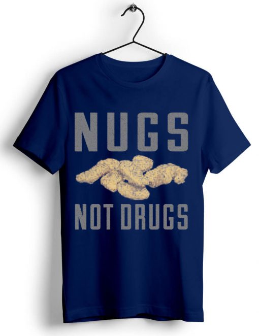 Nugs Not Drugs Blue Navy Tshirts