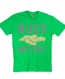 Nugs Not Drugs Green Light Tshirts