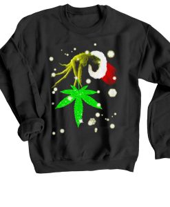 The Grinch Hold Weed Black Sweatshirts