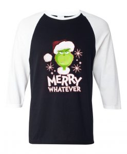 The Grinch Marry Whatever Black White Sleeves Raglan T shirts