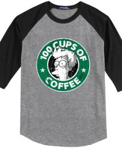 100 CUPS OF COFFEE Black Grey Raglan T shirts