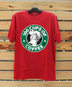 100 CUPS OF COFFEE Red T shirts