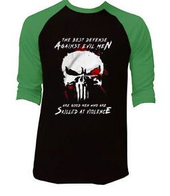 Are Good Men Who Are Skilled At Violence The Punisher Black Green Raglan Tshirts