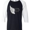 Be a Wing Black White Raglan Tshirts