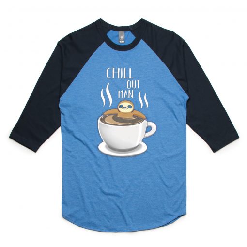 Chill Out Man Sloth Coffee Lover Blue Black Raglan T shirts