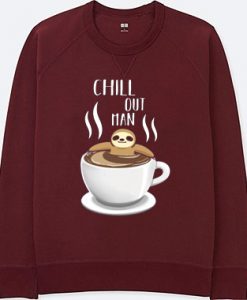 Chill Out Man Sloth Coffee Lover Maroon Sweatshirts