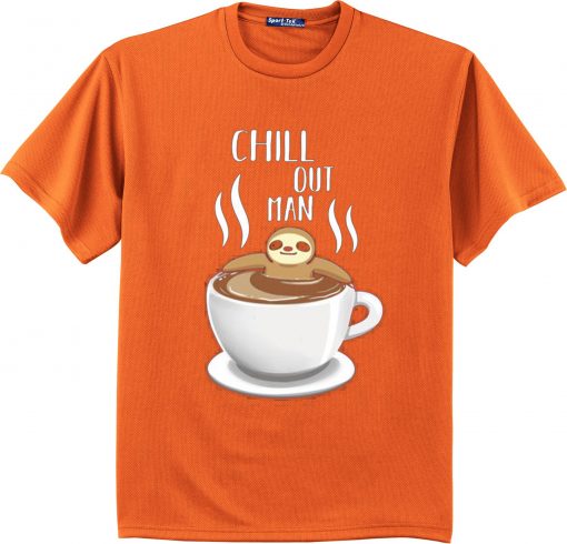 Chill Out Man Sloth Coffee Lover Orange T shirts