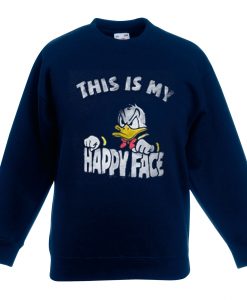 Donald Duck This Is My Happy Face Blue Navy Sweatshirts