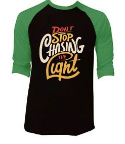 Dont stop Cashing theLight Black Green Raglan T shirts