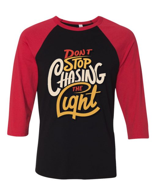 Dont stop Cashing theLight Blue Black Red Raglan T shirts