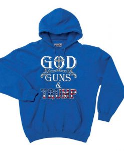 GOD GUN AND TRUMP Blue Hoodie