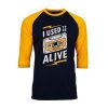 I Used to be Alive Black Yellow Raglan T shirts