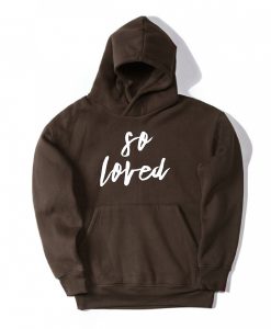 So Loved Brown Hoodie